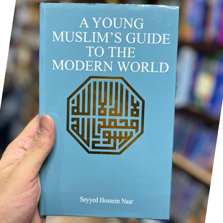 A Young Muslim’s Guide to the Modern World