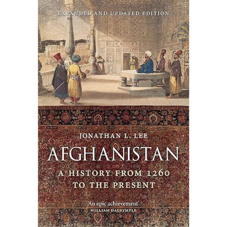 Afghanistan: A History From 1260 To the Present