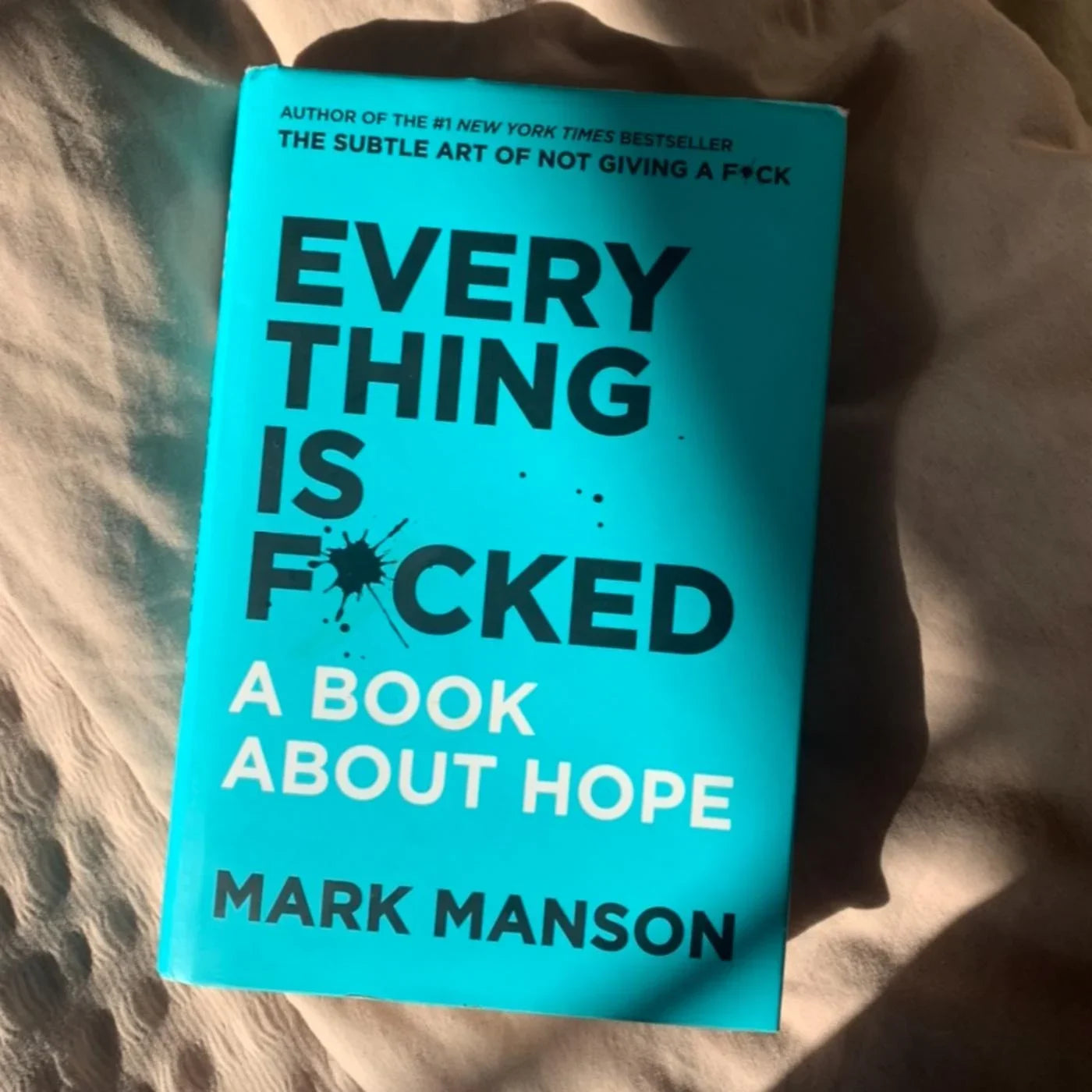 Everything Is Fucked A Book About Hope by Mark Manson – Book Cover