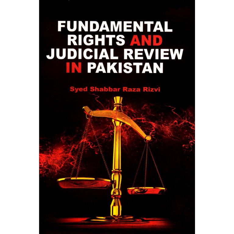 Fundamental Rights and Judicial Review in Pakistan