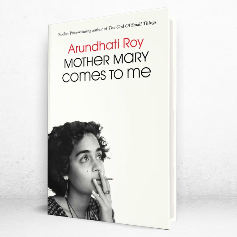 Mother Mary Comes To Me book by Arundhati Roy - memoir of love freedom and becoming a writer cover