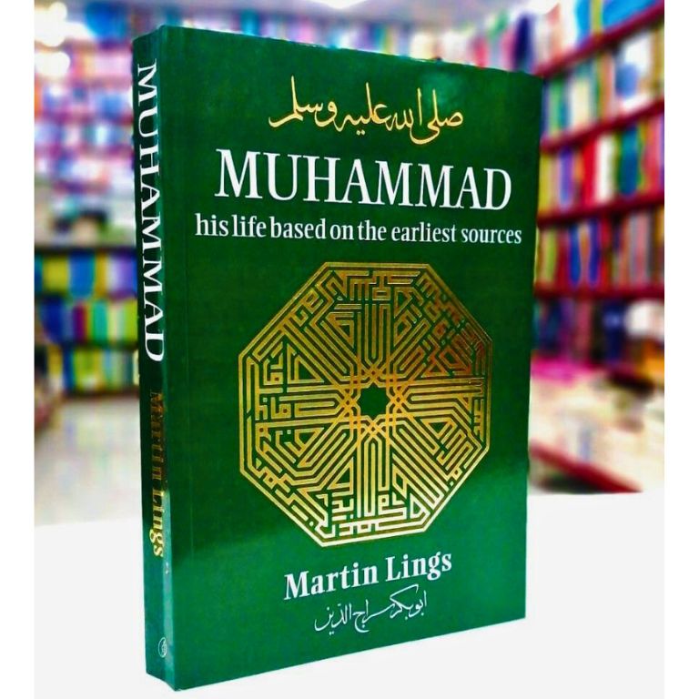 Muhammad His Life Based on the Earliest Sources book by Martin Lings - acclaimed Seerat un Nabi biography cover
