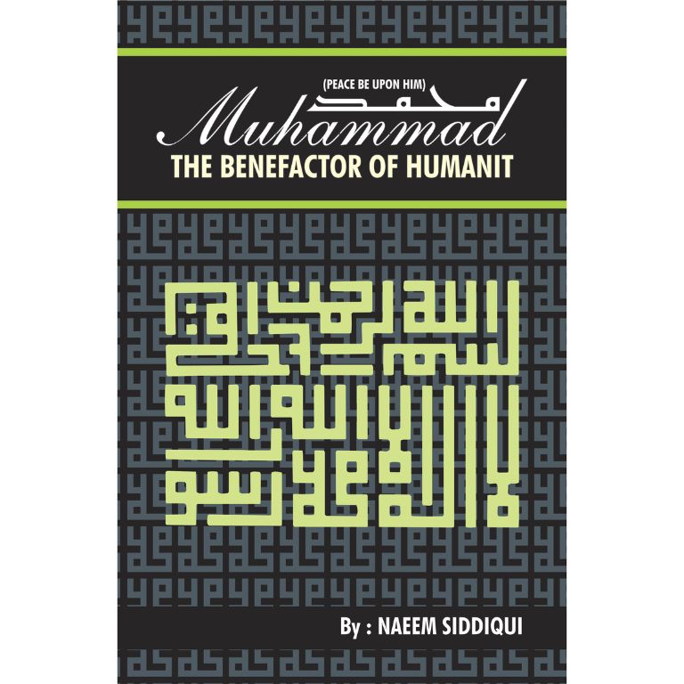 Muhammad SAWW The Benefactor Of Humanity