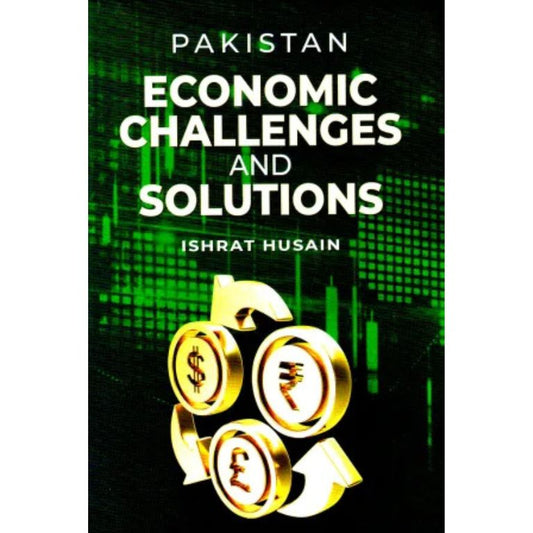 Pakistan Economic Challanges and Solutions