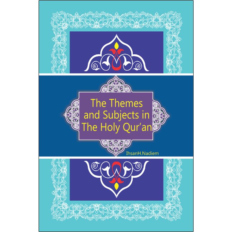 The Theme And The Subjects In The Holy Quran - 2 Volume