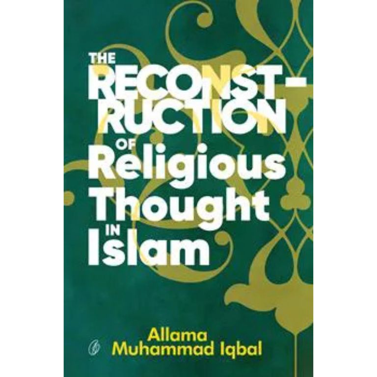 The Reconstruction Of Religious Thought In Islam