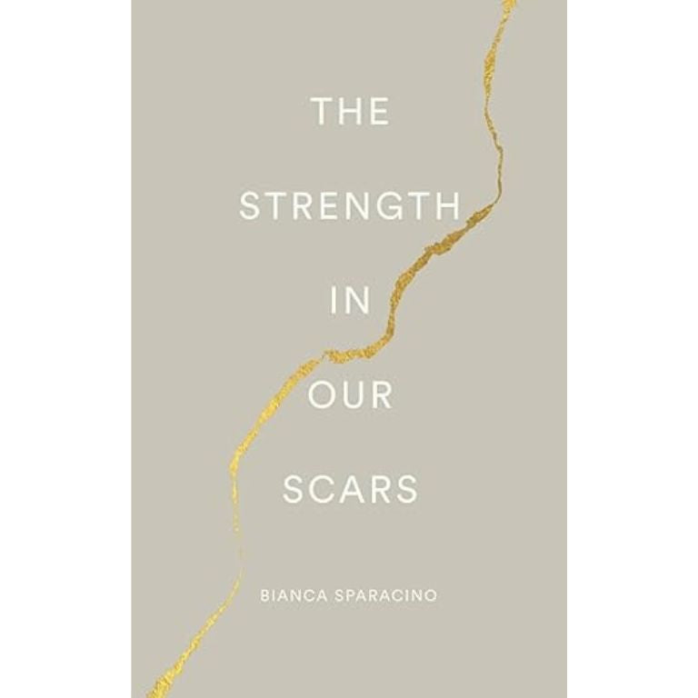 The Strength In Our Scars