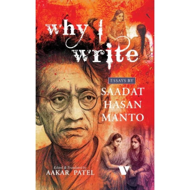 Why I Write Essays by Saadat Hasan Manto book cover edited and translated by Aakar Patel