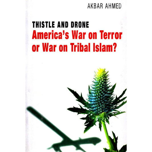 America’s War On Terror Became a Global War On Tribal Islam