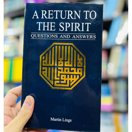 A Return To The Spirit - Martin Lings
