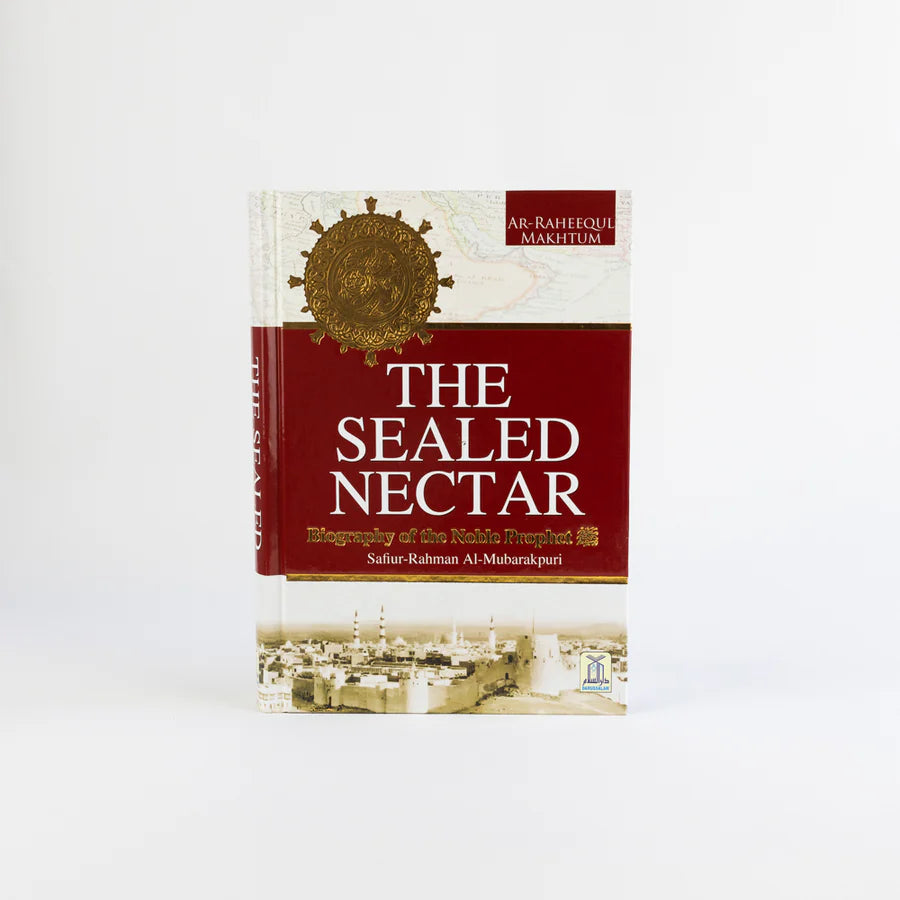 The Sealed Nectar premium 4-color print edition by Safiur Rahman Mubarakpuri - award winning Seerah with full color maps and illustrations
