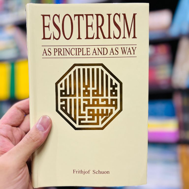 ESOTERISM: As Principle And As Way