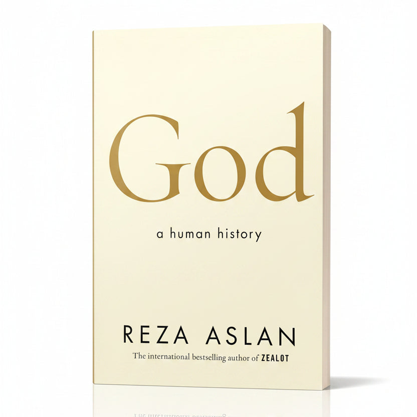 God A Human History Paperback | History of Religion & Theology Book by Reza Aslan | Kitab Markaz