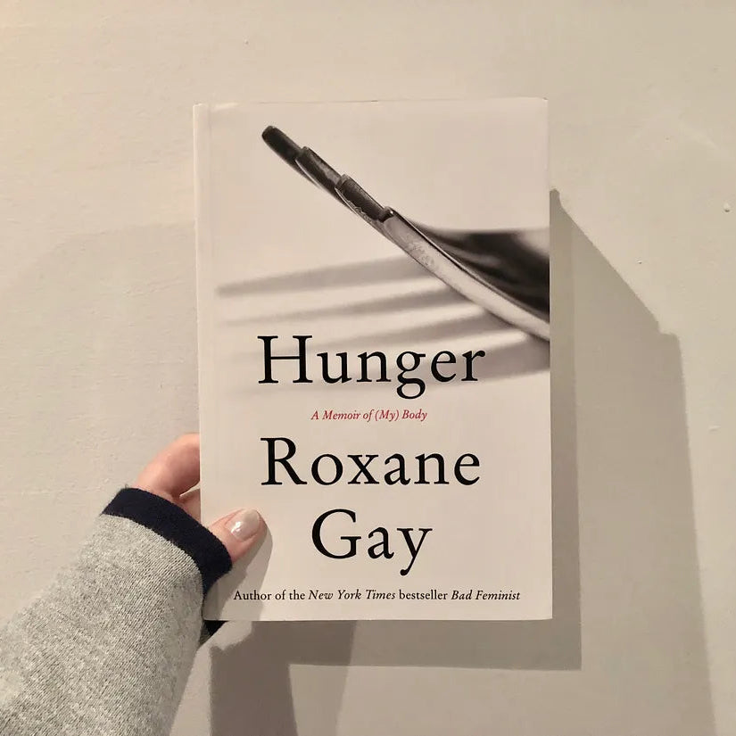 Hunger A Memoir of My Body Paperback by Roxane Gay | Kitab Markaz