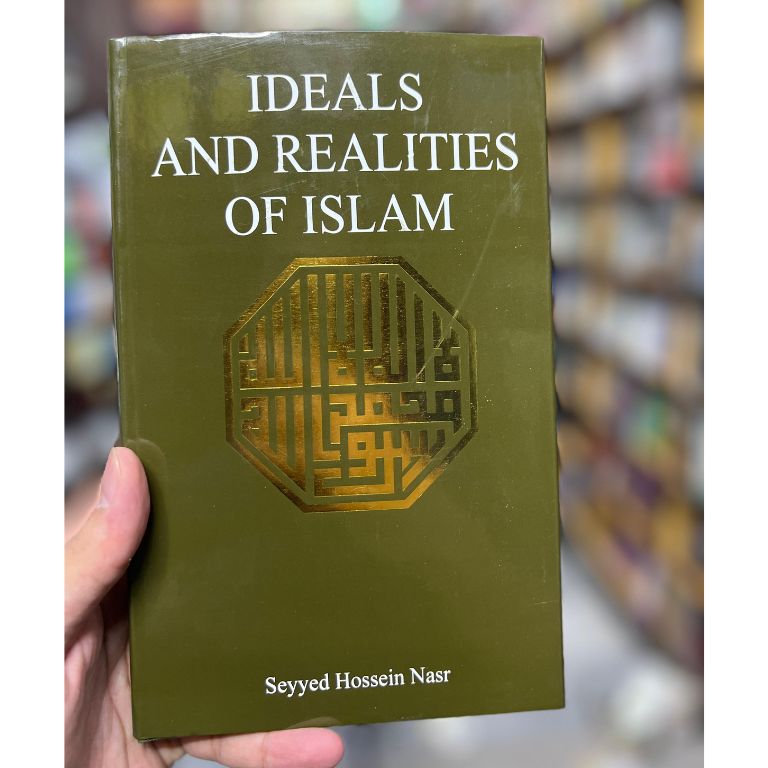 Ideals and Realities of Islam