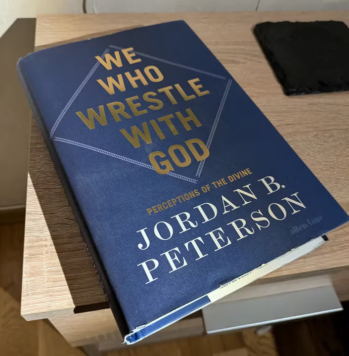 Jordan Peterson psychology of religion book We Who Wrestle with God