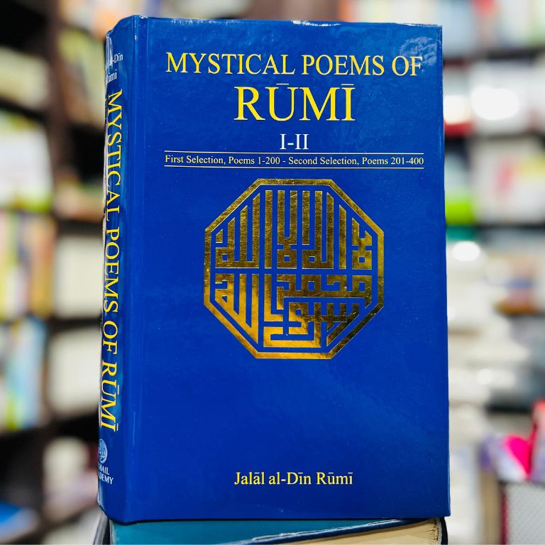 Mystical Poems Of Rumi (I-II)