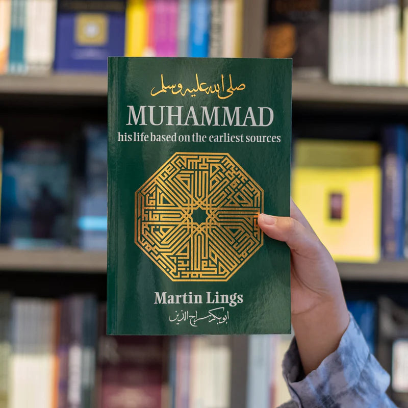 Muhammad His Life Based on the Earliest Sources book by Martin Lings - acclaimed Seerat un Nabi biography cover