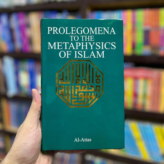 Prolegomena To The Metaphysics Of Islam