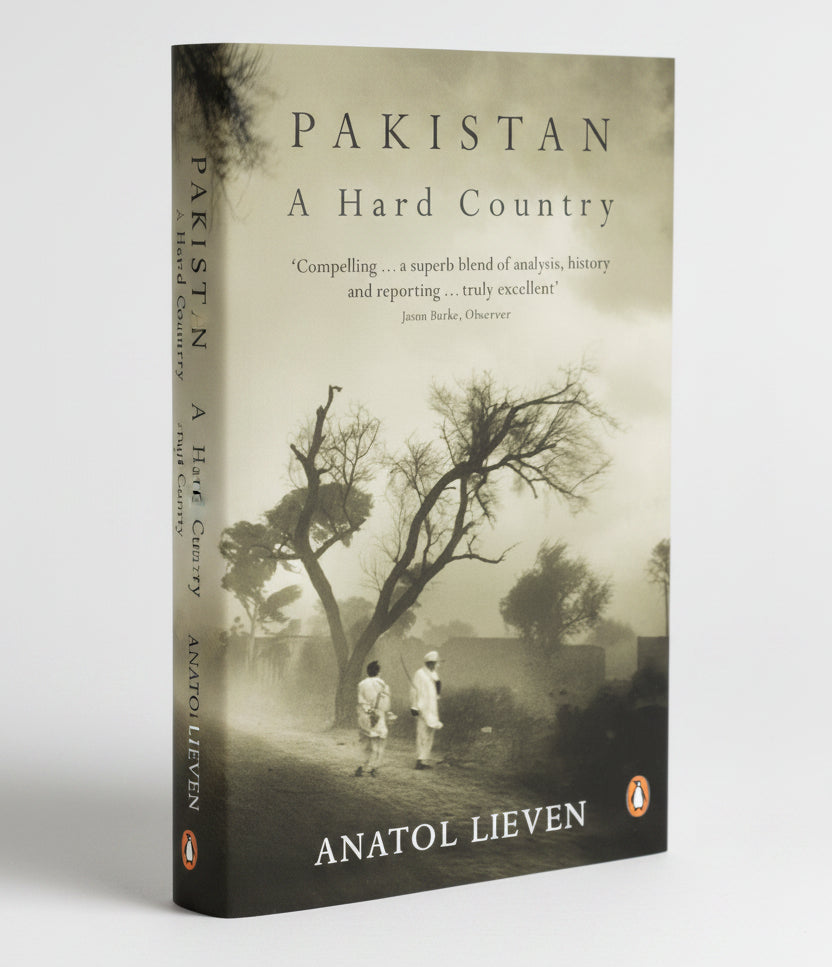Pakistan A Hard Country Paperback | Politics & History Book by Anatol Lieven | Kitab Markaz