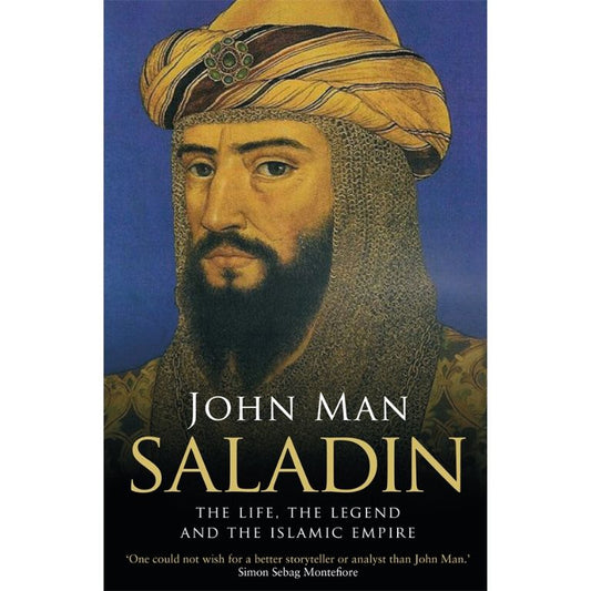 Saladin The Life the Legend and the Islamic Empire by John Man book cover – buy in Pakistan