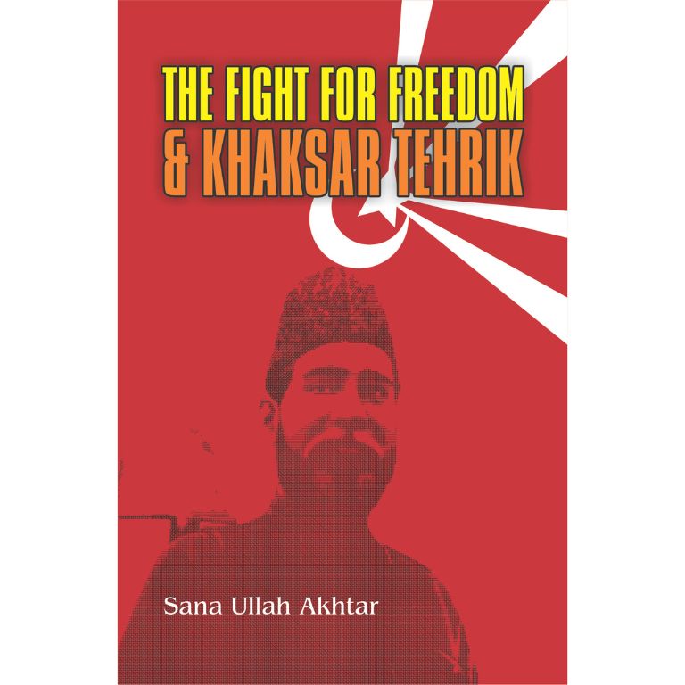 The Fight For Freedom & Khaksar Tehrik