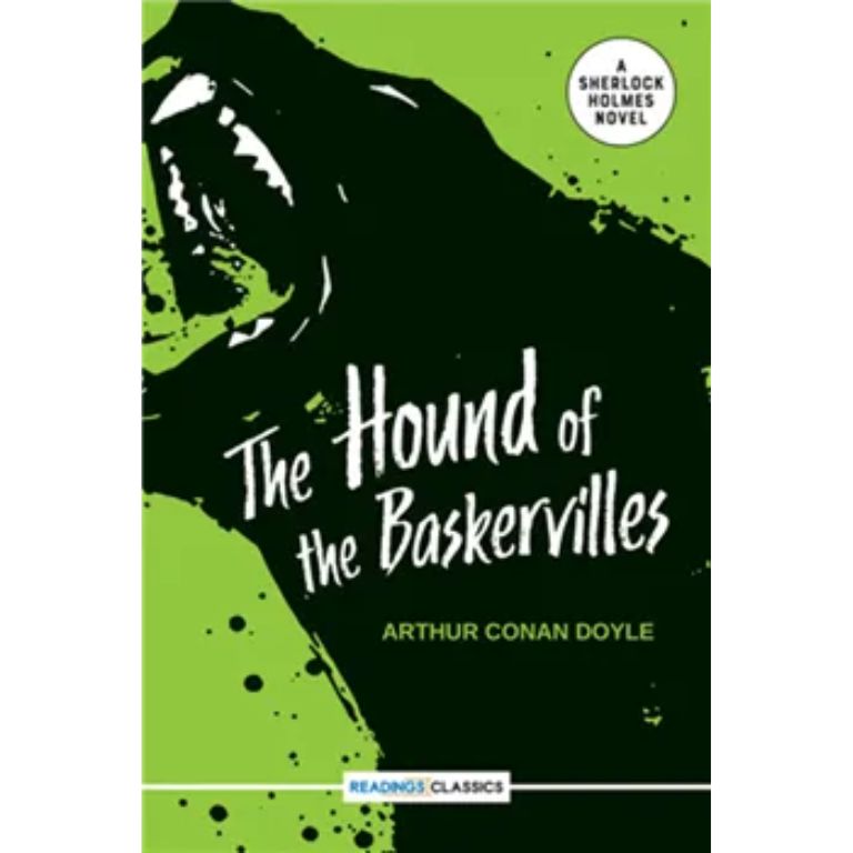 The Hound Of the Baskervilles: a Sherlock Holmes Novel