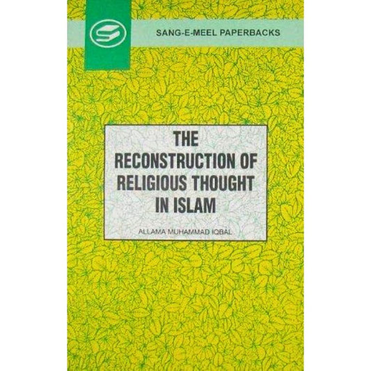 The Reconstruction Of Religious Thought In Islam