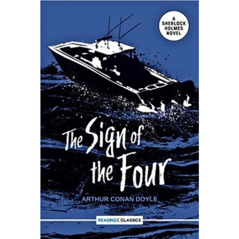 The Sign Of the Four: a Sherlock Holmes Novel