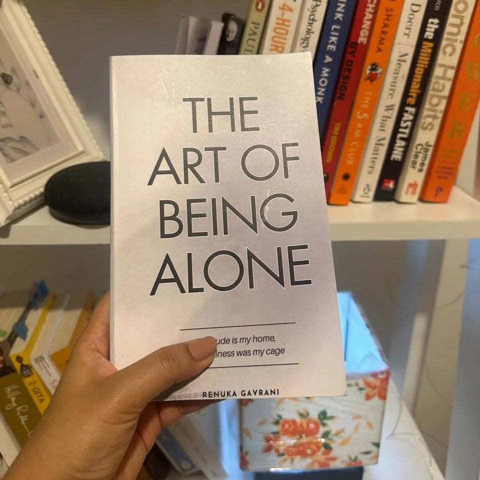 The Art of Being Alone Paperback | Self-Help Book on Solitude & Personal Growth by Renuka Gavrani | Kitab Markaz
