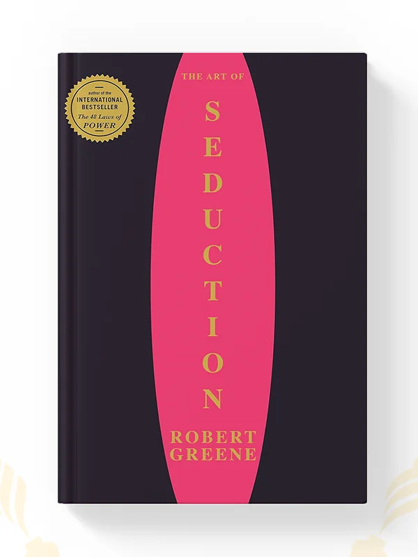 The Art of Seduction Paperback | Psychology and Strategy Book by Robert Greene | Kitab Markaz