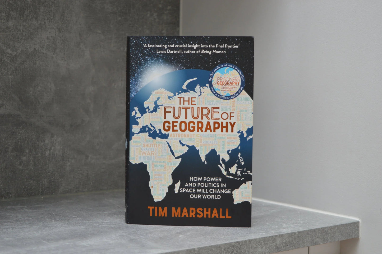 The Future of Geography Paperback | Astropolitics & Space Exploration Guide by Tim Marshall | Kitab Markaz
