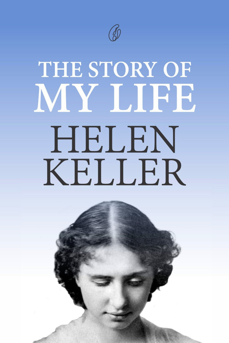 The Story of My Life book by Helen Keller - classic inspirational autobiography cover