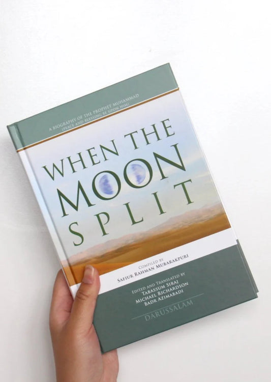 When the Moon Split by Safiur Rahman Mubarakpuri –  Full-Color Hardcover Seerat Book