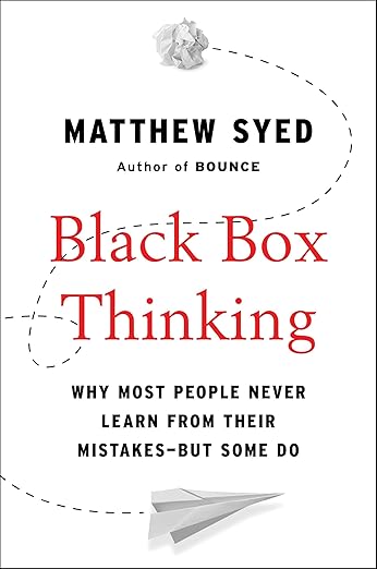 Book cover for 'Black Box Thinking' by Matthew Syed, featuring a white background with black and red typography and small gray paper airplane and crumpled paper graphics.