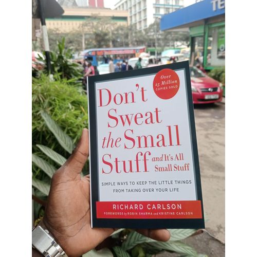 Don't Sweat the Small Stuff by Richard Carlson – Paperback Cover | Kitab Markaz
