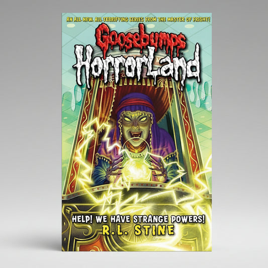 Help! We Have Strange Powers! by R. L. Stine – Goosebumps HorrorLand Paperback Cover | Kitab Markaz