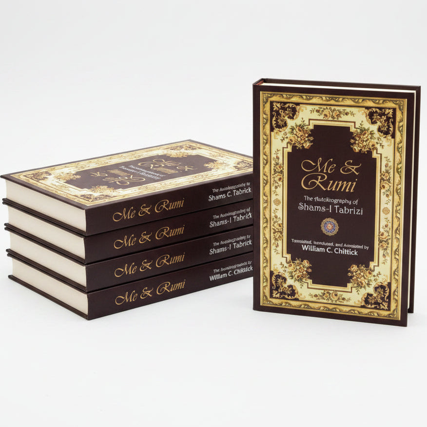 Me & Rumi: The Autobiography of Shams Tabrizi translated by William C. Chittick – Book Cover | Kitab Markaz