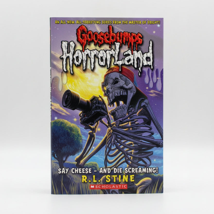 Say Cheese - And Die Screaming! by R. L. Stine – Goosebumps HorrorLand Paperback Cover | Kitab Markaz