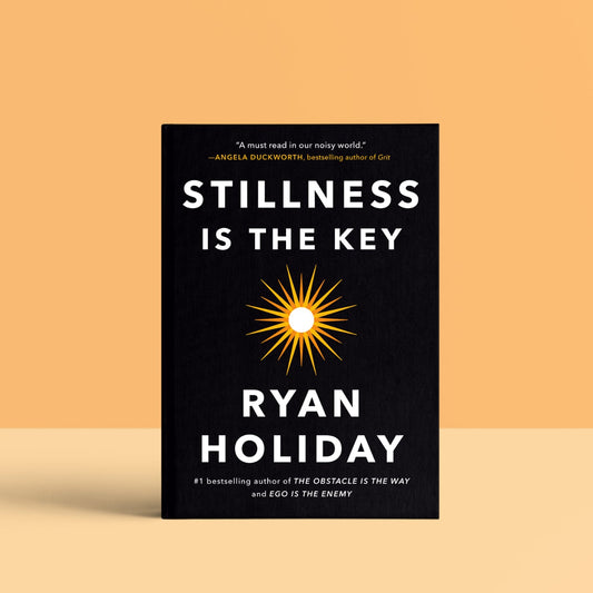 Stillness Is the Key by Ryan Holiday – Book Cover | Kitab Markaz