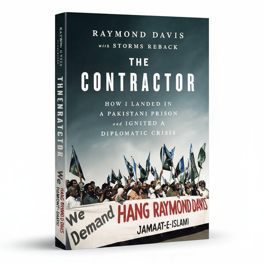 The Contractor: How I Landed in a Pakistani Prison by Raymond Davis – Paperback Cover | Kitab Markaz